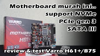 Review Varro H61B75  Motherboard murah full support untuk Intel gen 2 amp 3 [upl. by Donny527]