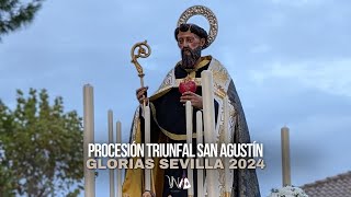 Procesión triunfal San Agustín  Glorias Sevilla 2024 [upl. by Elvyn216]