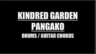 Kindred Garden  Pangako Drums Guitar Chords amp Lyrics [upl. by Raynard639]