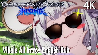 Granblue Fantasy Versus All Vikala Dialogues Intros English Dub 4K [upl. by Etnohc]