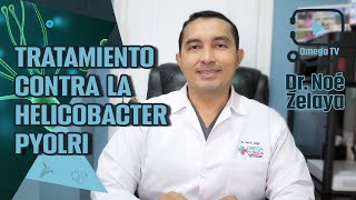 Tratamiento contra la Helicobacter Pylori  Dr Noé Zelaya 34 [upl. by Aneekahs]