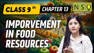 Class 9 Chapter 13 Improvement In Food Resources  NSO work book solution nso scienceolympiad [upl. by Disario]