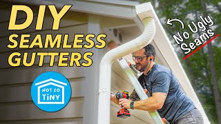 How to install DIY SEAMLESS GUTTERS  Not So Tiny House Build 18 [upl. by Anehc]