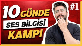 10 GÜNDE DİL BİLGİSİ KAMPI 1GÜN  SES BİLGİSİ 2025 [upl. by Ferretti]