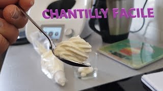 LA CHANTILLY FACILE AVEC LE THERMOMIX [upl. by Parry790]