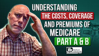 Medicare Part A amp Part B Costs  What You Need to Know 💡 [upl. by Enixam]