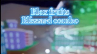 blizzard combo [upl. by Yolane]