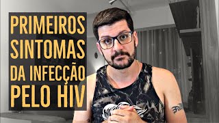 VOCÊ PODE ESTAR COM HIV SE SENTIR ESSES SINTOMAS [upl. by Kingsley238]