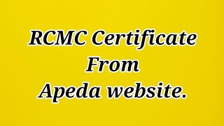 RCMC Certificate from Apeda website [upl. by Kcinimod]