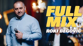 ROKI BEGOVIC  FULL MIX LIVE [upl. by Leid]