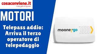 MooneyGO arriva un nuovo concorrente di Telepass [upl. by Eilyk]