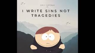 Panic At The Disco  quotI Write Sins Not Tragediesquot  Eric Cartman Cover [upl. by Clari]