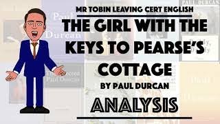 Leaving Cert English Poetry  The Girl With The Keys To Pearses Cottage  Paul Durcan [upl. by Nylatsirk]