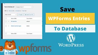 Save WPForms Entries to Database  View amp Display Entries in WordPress for FREE [upl. by Ayt]