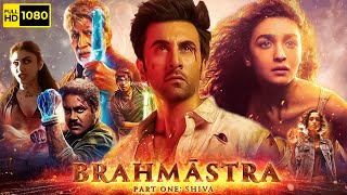 Brahmastra Part 1 Shiva Full Movie  Ranbir Kapoor Alia Bhatt Amitabh Nagarjuna  Facts amp Review [upl. by Relyhs]