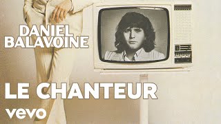 Daniel Balavoine  Le chanteur [upl. by Sib216]