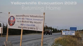 Yellowknife Evacuation 2023 Returning Home [upl. by See644]