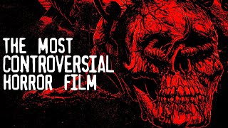 Unearthing the Most Controversial Horror Film [upl. by Nuris]