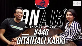 On Air With Sanjay 446  Gitanjali Karki [upl. by Kunkle]