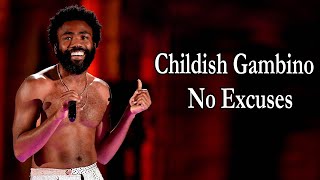 Childish Gambino  No Excuses Lyrics [upl. by Akfir36]