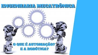 O QUE FAZ UM ENGENHEIRO MECATRÔNICO  PARTE 2 [upl. by Ahsek329]