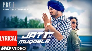 Lyrical JATT DA MUQABALA Video  Sidhu Moosewala  Snappy  New Songs 2018 [upl. by Nodnnarb]