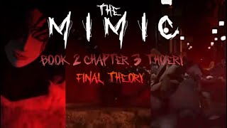 The Mimic Book 2 Chapter 3 FINAL THEORY [upl. by Naujled]