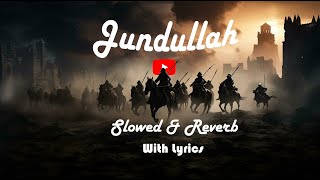 Jundullah  Soldiers of Allah  Arabic Nasheed  SlowedampReverb  SR [upl. by Feliks]