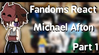 Fandoms React To Each Other  Part 1  Michael Afton  GCRV [upl. by Noevart]