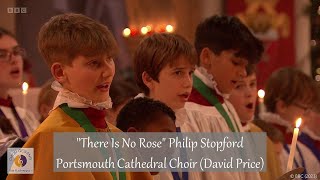 quotThere Is No Rosequot Philip Stopford  Portsmouth Cathedral Choir David Price [upl. by Abba]