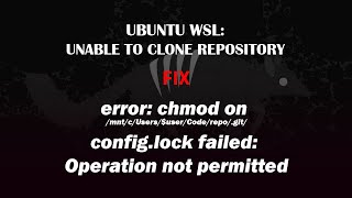 error chmod on mntcUsersuserCoderepogitconfiglock failed Operation not permitted [upl. by Aynek]