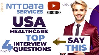 US healthcare process interview questions and answers with NTT data services [upl. by Oilut8]