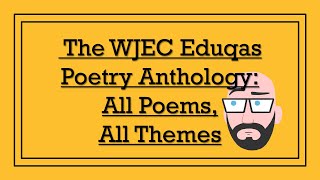 The WJEC Eduqas Poetry Anthology All Poems All Themes [upl. by Korwin]