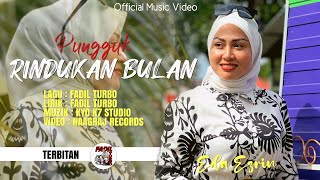 Eda Ezrin  Pungguk Rindukan Bulan Official Music Video [upl. by Arvy507]