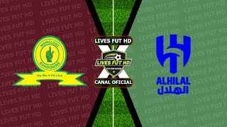 MAMELODI SUNDOWNS X ALHILAL AO VIVO JOGOS AMISTOSOS [upl. by Ranchod]