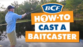 How to Cast a Baitcaster  BCF How To [upl. by Doggett]