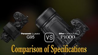 Panasonic Lumix G95 vs Nikon COOLPIX P1000 A Comparison of Specifications [upl. by Annovy]