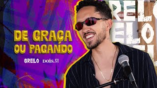 Grelo  DE GRAÇA OU PAGANDO Clipe Oficial [upl. by Atram564]