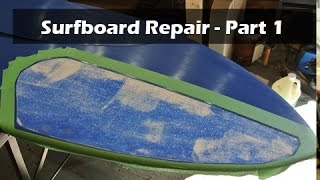 How to Repair a Surfboard Ding or Delamination  Part 1 of 2 [upl. by Earaj]