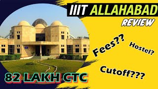 IIIT ALLAHABAD DETAILED REVIEW CUTOFF 2023  PLACEMENT  FEE  HOSTEL [upl. by Ainniz]