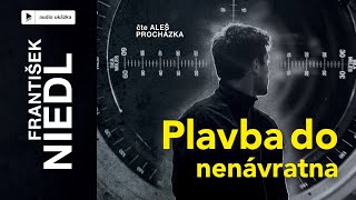 František Niedl  Plavba do nenávratna  Audiokniha [upl. by Ardel]