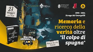 quotMemoria e ricerca della verità oltre il colpo di spugnaquot Il 27 maggio a Firenze [upl. by Bullivant195]