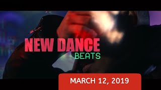 NEW DANCE BEATS EP 1  March 12 2019 [upl. by Lledra988]