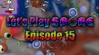 Lets play Spore episode 15 WE CONQUER THE ENTIRE PLANET [upl. by Atsejam]