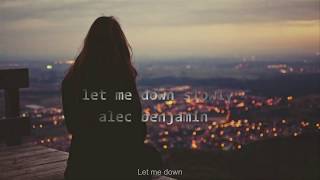 Vietsub Let me down slowly  Alec Benjamin [upl. by Dlareg]