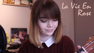 La Vie En Rose  ukulele cover French amp English [upl. by Coraline132]