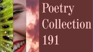 Short Poetry Collection 191 by VARIOUS read by Various  Full Audio Book [upl. by Paddie]