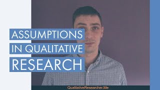 Assumptions in Qualitative Research [upl. by Findley766]