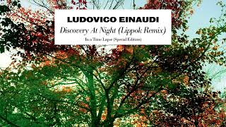 Ludovico Einaudi  Discovery At Night Lippok Remix Official Audio [upl. by Isobel]