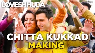 Loveshhuda In Cinemas 19th Feb 2016  Chitta Kukkad Song Making  Girish Kumar  Neha Gippy [upl. by Jenkel]